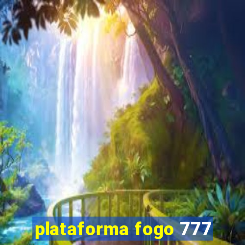 plataforma fogo 777